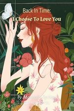 Back In Time: I Choose To Love You