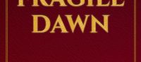 A Fragile Dawn