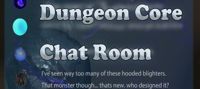 Dungeon Core Chat Room.