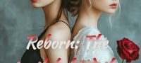 Reborn: The truth behind the love
