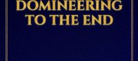 Restarting Life: Be Domineering to the End