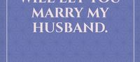 Second chance: I will let you marry my husband.