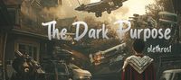 The Dark Purpose