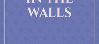 •Whispers in the Walls